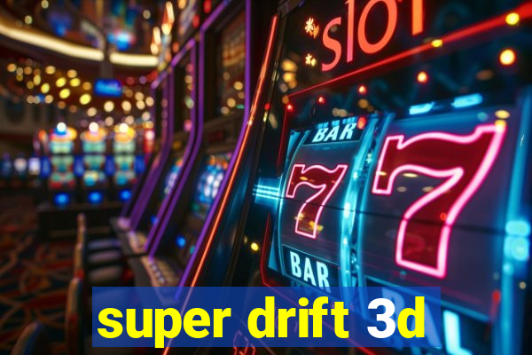 super drift 3d